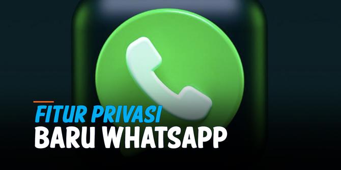 VIDEO: Whatsapp Kini Bisa Sembunyikan Last Seen dari Kontak Tertentu