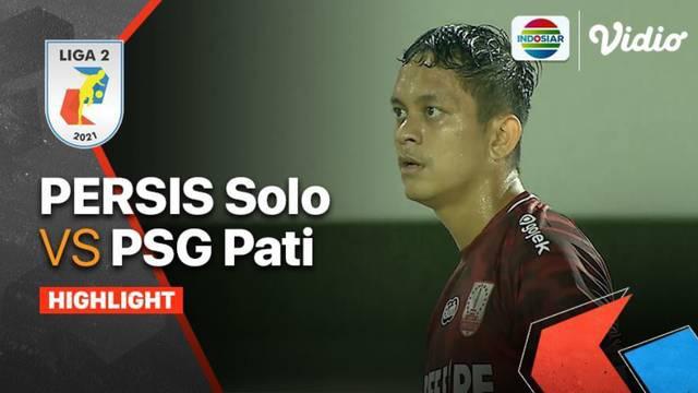 Berita video highlights Liga 2 2021 pertandingan antara Persis Solo melawan PSG Pati pada Minggu, (26/9/2021).