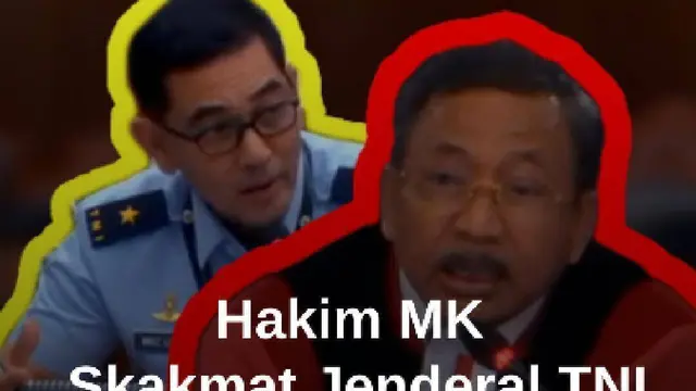 Hakim MK Suhartoyo Skakmat Jenderal TNI: Bapak Tidak Usah Membantah!
