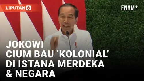 VIDEO: Peninggalan Belanda, Jokowi Sebut Istana Jakarta dan Bogor Berbau Kolonial