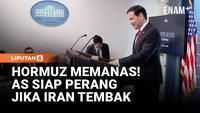 AS Perkuat Militer di Hormuz, Iran Didesak Pilih Damai atau Perang!