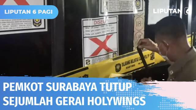 Penyegelan outlet Holywings di Jalan Basuki Rahmat Surabaya dilakukan Satpol PP Kota Surabaya pada Selasa (28/06) malam. Penyegelan ini merupakan buntut promosi miras dengan konten menyinggung isu sara.