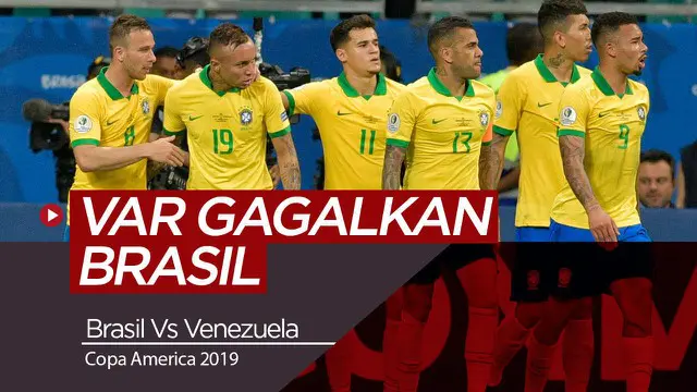 Berita Video Highlights Copa America, VAR Gagalkan Dua Gol Brasil ke Gawang Venezuela
