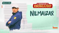Wawancara Eksklusif -  Nilmaizar (Bola.com/Adreanus Titus/Foto:Permana Kusumadijaya)