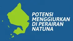 Perairan Natuna dikenal menyimpan banyak potensi besar meliputi kekayaan laut hingga keindahan pariwisata alam yang masih terjaga.
