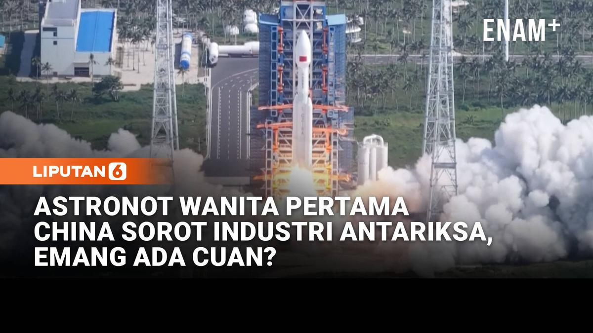 Astronot Wanita Pertama China Soroti Peran Industri Antariksa bagi Ekonomi