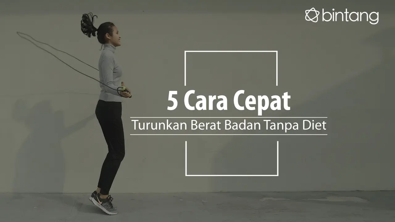 Cara cepat turunkan berat badan. (Foto: Daniel Kampua, Digital Imaging: Nurman Abdul Hakim/Bintang.com)