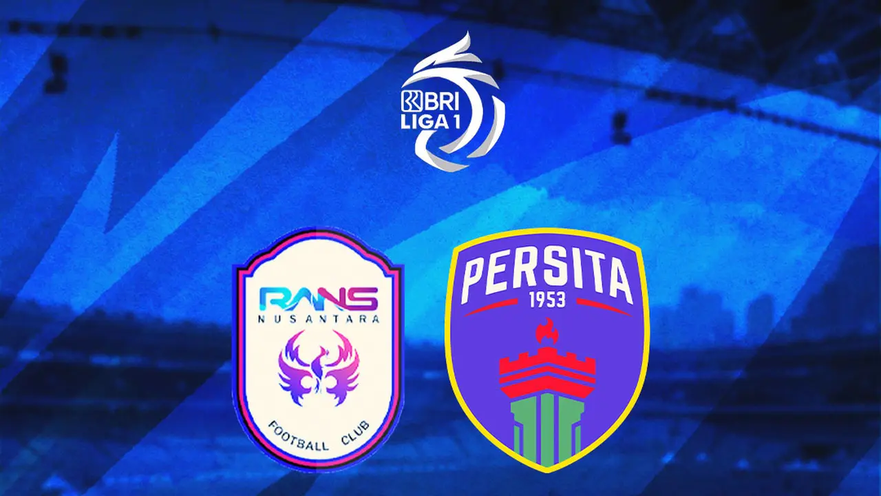BRI Liga 1 - RANS Nusantara FC Vs Persita Tangerang