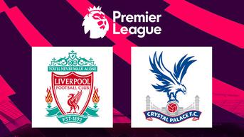 Segera Main, Link Live Streaming Liga Inggris Liverpool vs Crystal Palace di Vidio