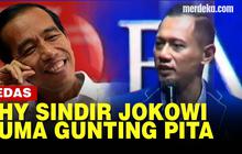 VIDEO: Sindiran Pedas AHY ke Jokowi soal Pembangunan Tinggal Gunting Pita