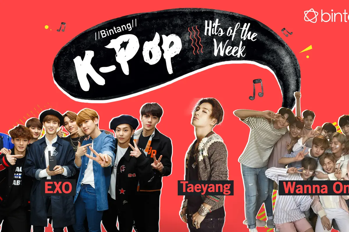 [Bintang] Bintang K-Pop Hits of the Week: Taeyang, Wanna One, EXO