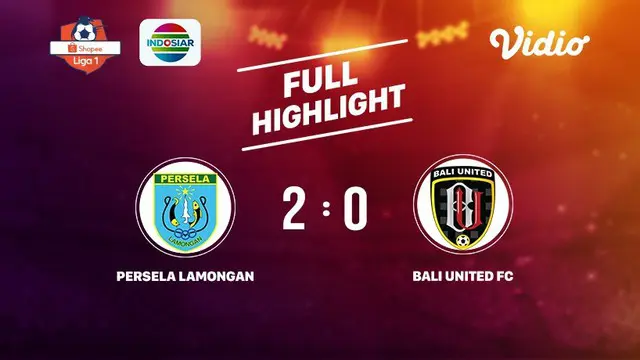 Persela Lamongan 2 VS Bali United FC 0 Full Highlight  | Shopee Liga 1