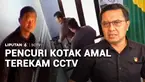 Pelarian satu dari dua pencuri kotak amal di 26 masjid di Ponorogo, Jawa Timur, berakhir sudah. Namun, satu tersangka lagi, masih buron.