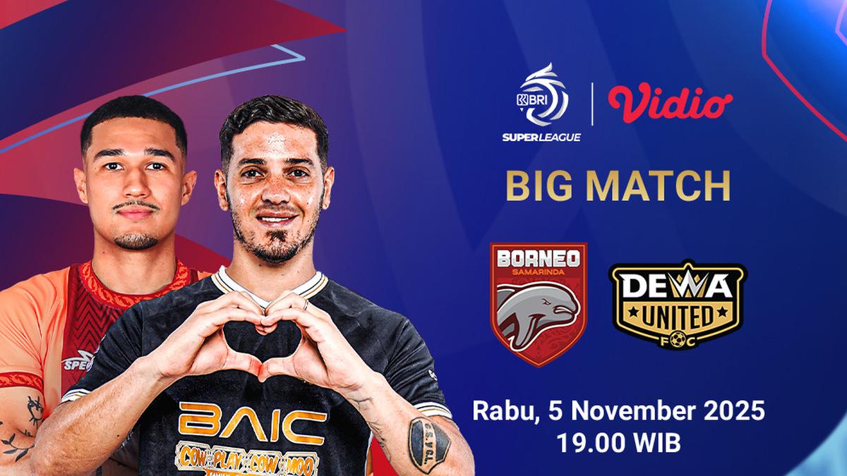 Link Live Streaming BRI Super League: Borneo FC vs Dewa United, Tayang Eksklusif di Vidio