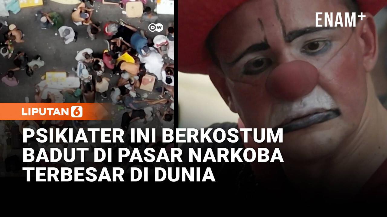 Psikiater Ini Berani Berkostum Badut di Pasar Narkoba Terbesar di Dunia