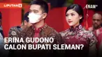 Istri Kaesang Erina Gudono Dicalonkan Jadi Bupati Sleman, Jadi Pro-Kontra Warga Sekitar