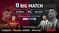 Big match AS Roma Vs Juventus dapat ditonton di Vidio. (Sumber: Vidio)