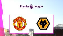 Liga Inggris - Manchester United Vs Wolverhampton (Bola.com/Adreanus Titus)