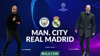 Liga Champions - Manchester City Vs Real Madrid - Head to Head (Bola.com/Adreanus Titus)