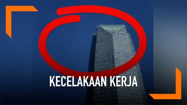 VIDEO: Kecelakaan, Pekerja Bergelantungan di Gedung Pencakar Langit