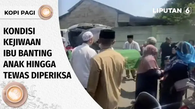 Kondisi kejiwaan ibu yang tega membanting anak kandungnya hingga meninggal dunia di Jagakarsa, masih diperiksa di Rumah Sakit Polri, Kramat Jati, Jakarta. Apa yang bisa kita lakukan agar kasus serupa tak lagi terulang ? Kita ulas dalam Kopi Pagi.