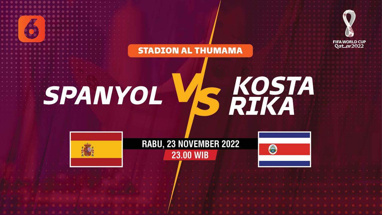 PIALA DUNIA 2022 Spanyol vs Kosta Rika