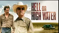 Sinopsis Hell or High Water (Foto: CBS Films/Lionsgate via Netflix/IMDB)