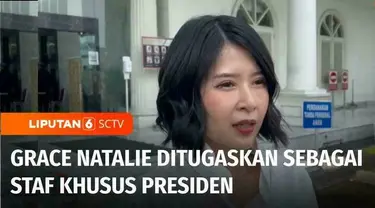 Wakil Ketua Dewan Pembina Partai Solidaritas Indonesia, Grace Natalie mendapatkan penugasan dari Presiden Joko Widodo bersama Juri Ardiantoro. Grace akan menjadi Staf Khusus Presiden.