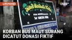Miris! Nama Korban Meninggal Kecelakaan Bus di Subang Dicatut Donasi Fiktif