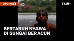 Nyawa menjadi taruhan saat sejumlah orang berusaha mendapatkan koin-koin uang di sungai beracun di India. Apa yang membuat mereka berani mengabaikan keselamatan jiwa?