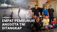 Polisi mengungkap kasus pembunuhan terhadap seorang prajurit TNI di Perumahan Mewah Pondok Hijau Golf, Kabupaten Tangerang, Banten. Empat orang yang teridentifikasi dari rekaman CCTV telah ditahan polisi. Motif pembunuhan masih didalami polisi.