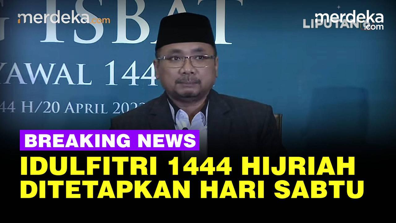 VIDEO: Pemerintah Tetapkan Idulfitri 1 Syawal 1444 H Pada Sabtu 22 April 2023