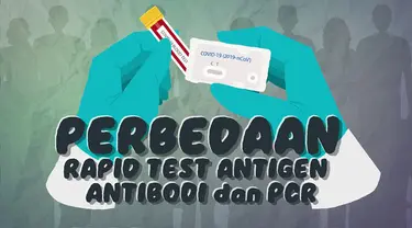 Banyak masyarakat yang masih belum mengetahui perbedaan Rapid Test Antigen, Antibodi dan PCR. Ini dia ternyata perbedaanya.