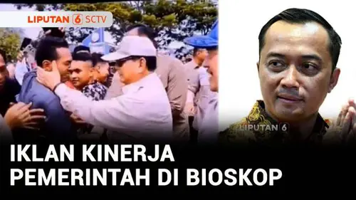 VIDEO: Viral! Iklan Kinerja Pemerintah Tayang di Bioskop, Istana: Itu Hal Lumrah
