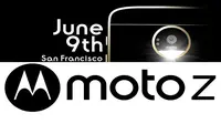 Motorola dikabarkan akan mengumumkan Moto Z Style dan Z Play pada 9 Juni 2016.