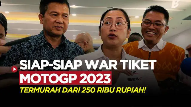 VIDEO: Resmi Dirilis, Ini Harga Tiket MotoGP dan Asia Road Racing Championship Mandalika 2023