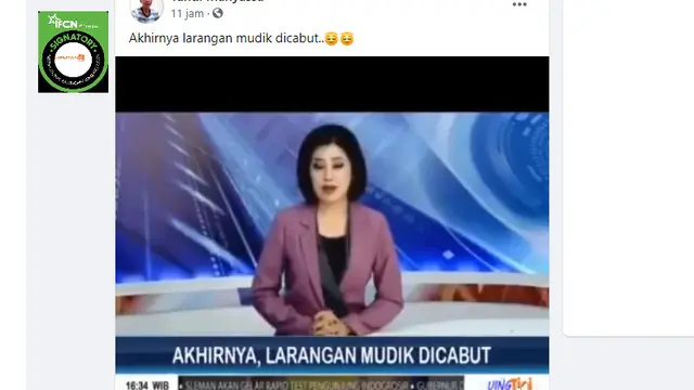 Cek Fakta Liputan6.com menelusuri klaim siaran berita larangan mudik dicabut