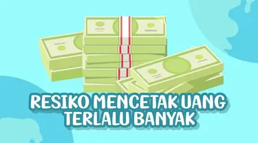 Wabah virus Corona membuat perekonomian lesu. Timbul pertanyaan mengapa negara tidak mencetak uang banyak untuk dibagikan ke masyarakat. Ternyata ini dia resikonya.