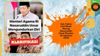 Cek Fakta: Klarifikasi Menag Nasaruddin Umar Resmi Mundur 26 Agustus 2026