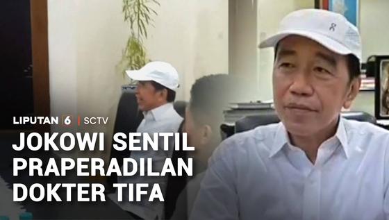 Jokowi 'Sentil' Sidang Praperadilan Dokter Tifa