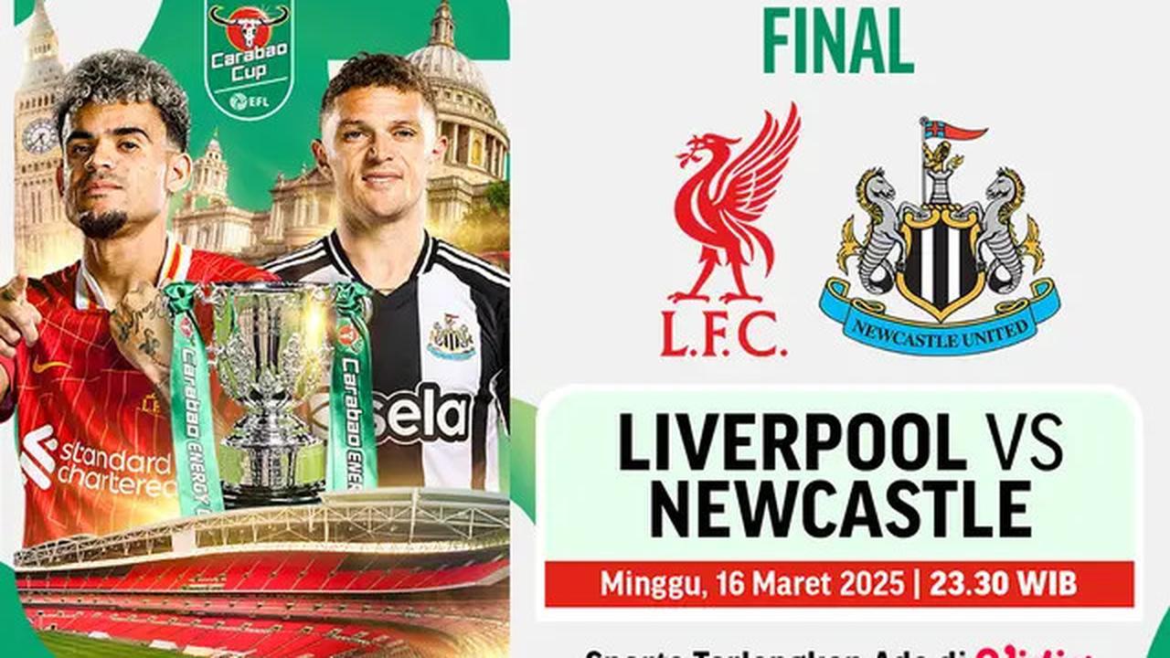Data dan Fakta Jelang Final Carabao Cup 2025: Liverpool Pertahankan Gelar atau Newcastle United Akhiri Puasa