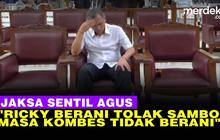 VIDEO: Jaksa Serang Agus Nurpatria, Bandingkan dengan Ricky Berani Tolak Sambo