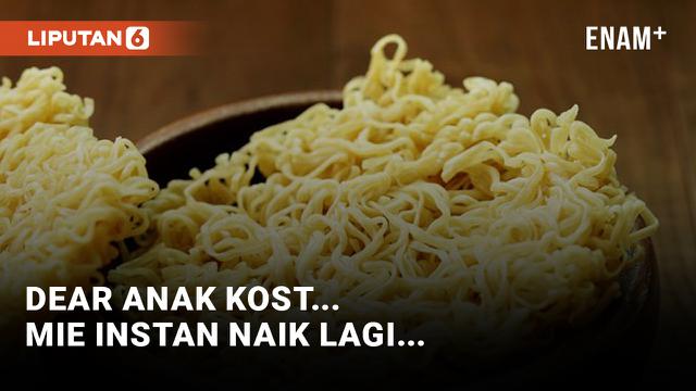 Harga Mie Instan Bakal Naik 3 Kali Lipat