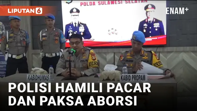 Biadab! Polisi di Makassar Diduga Hamili dan Paksa Mantan Pacar Aborsi