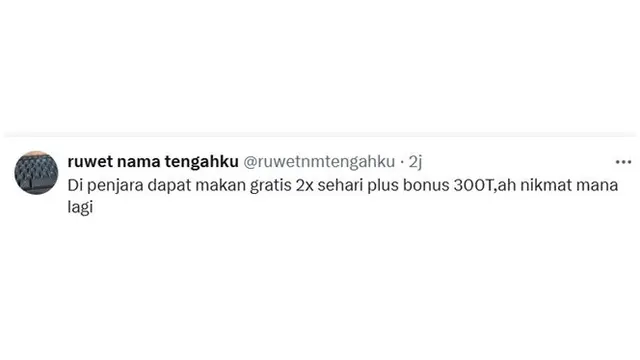 6 Cuitan Netizen "Beri Kami 300 T, Kami Siap Dipenjara 6 Tahun", Bentuk Protes