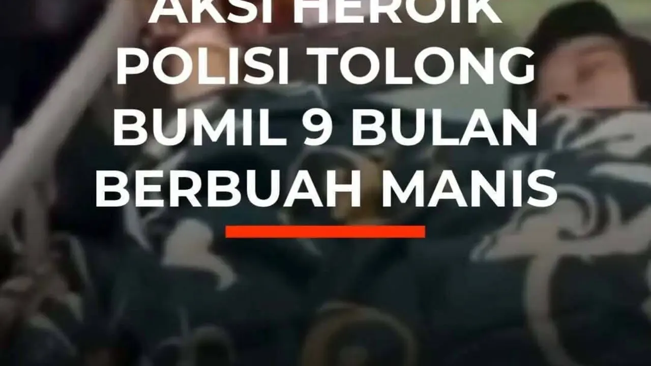 Aksi Heroik Polisi Tolong Bumil 9 Bulan Berbuah Manis