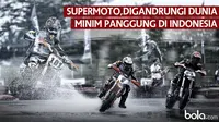 Supermoto, Digandrungi Dunia Minim Panggung di Indonesia (Bola.com/Adreanus Titus)