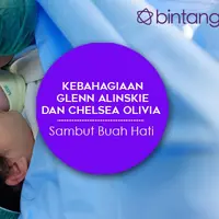 Berikut sederet momen bahagian Glenn Alinskie dan Chelsea Olivia menyambut kelahiran sang buah hati. (Foto: Istimewa, Desain: Muhammad Iqbal Nurfajri/Bintang.com)