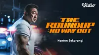 Nonton The Roundup: No Way Out di Vidio (Dok. Vidio)