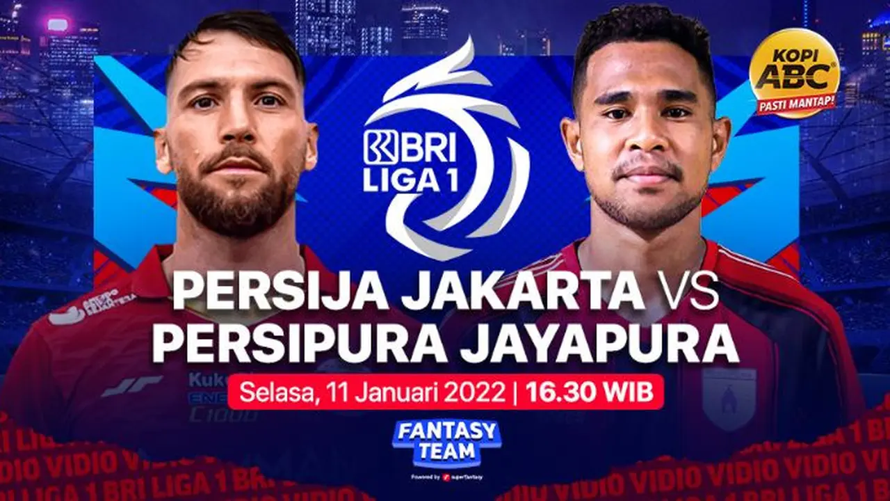 BRI Liga 1 Selasa, 11 Januari : Persija Jakarta Vs Persipura Jayapura